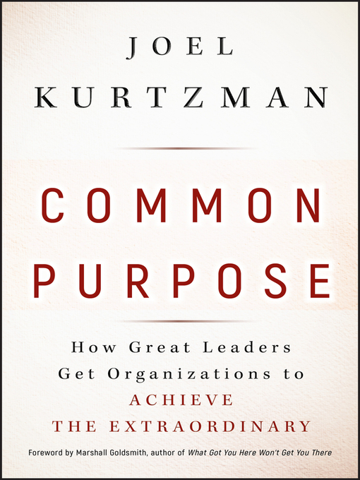 Title details for Common Purpose by Joel Kurtzman - Available
